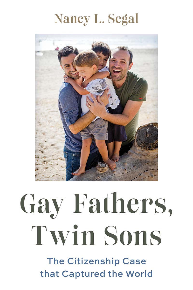 Gay Fathers, Twin Sons Gay Fathers, Twin Sons by Dr. Nancy Segal